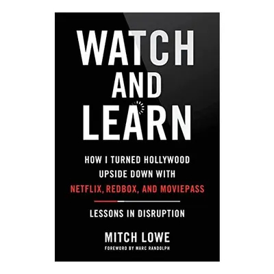 Watch and Learn, Mitch Lowe