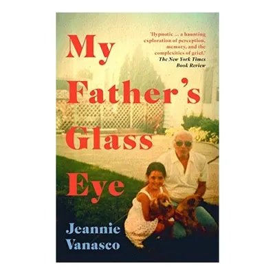My Father's Glass Eye