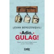 Adio, Gulag!
