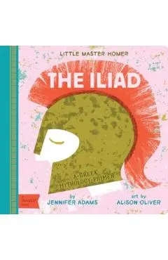 The Iliad: A Greek Mythology Primer