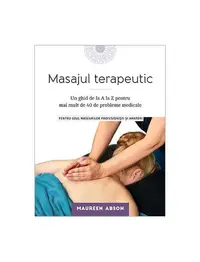 Masajul terapeutic - Paperback brosat - Maureen Abson