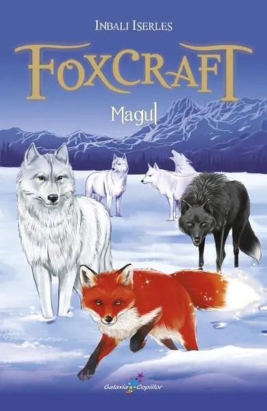 Foxcraft. Magul (vol. 3) - Paperback brosat - Inbali Iserles