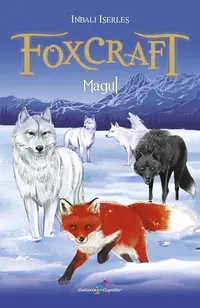 Foxcraft. Magul (vol. 3) - Paperback brosat - Inbali Iserles