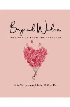 Beyond Widow: Inspiration from the Trenches