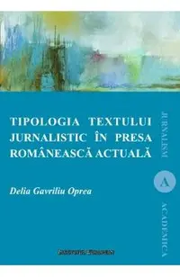 Tipologia textului jurnalistic in presa romaneasca actuala