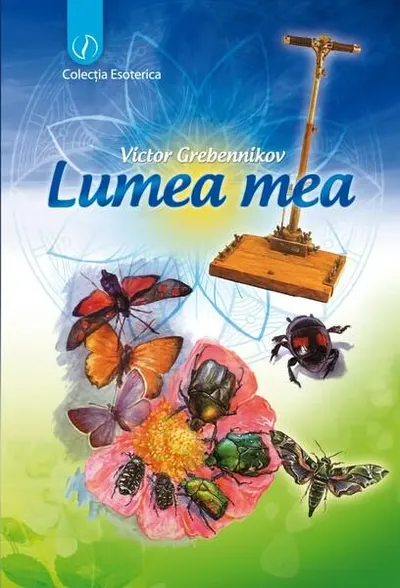 Lumea mea - Paperback brosat - Victor Grebennicov
