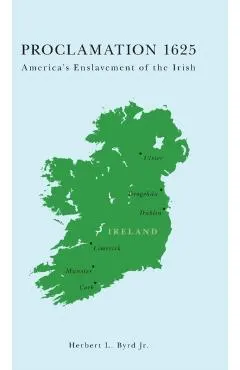 Proclamation 1625: America's Enslavement of the Irish