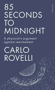 85 Seconds to Midnight: A Physicist's Argument Against Rearmament