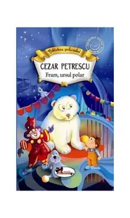 Fram, ursul polar - Paperback brosat - Cezar Petrescu