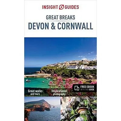 Insight Guides Great Breaks Devon and Cornwall
