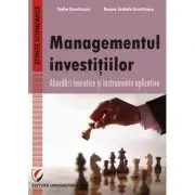 Managementul investitiilor. Abordari teoretice si instrumente aplicative