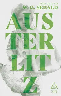 Austerlitz - Paperback brosat - W.G. Sebald
