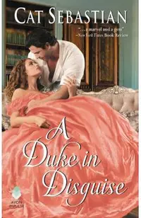 A Duke in Disguise: The Regency Impostors