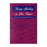 Mary Shelley in Her Times