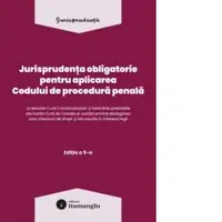 Jurisprudenta obligatorie pentru aplicarea Codului de procedura penala. Editia a 5-a, actualizata 10 martie 2026