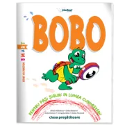 Bobo. Caiet interdisciplinar pentru clasa pregatitoare