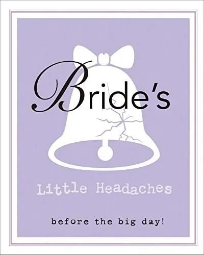 Bride's Little Book of Headaches