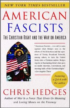 American Fascists: The Christian Right and the War on America