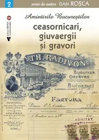 Amintirile Bucureștilor 2 - Paperback brosat - Dan Roșca