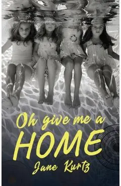 Oh Give Me a Home