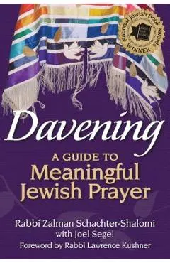 Davening: A Guide to Meaningful Jewish Prayer