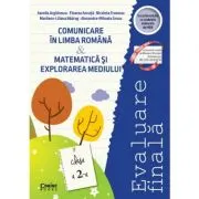 Evaluare finala clasa a 2-a. Comunicare in limba romana si Matematica si explorarea mediului