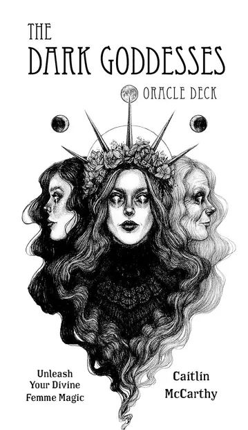 The Dark Goddesses Oracle Deck: Unleash Your Divine Femme Magic