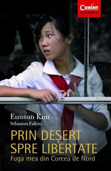 Prin deșert spre libertate - Paperback brosat - Eunsun Kim, Sebastien Falletti