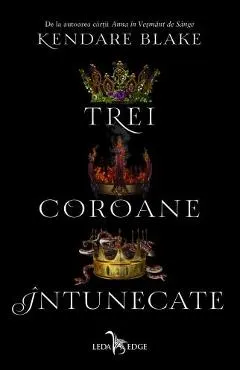 Trei coroane intunecate. Seria Trei coroane intunecate. Vol.1