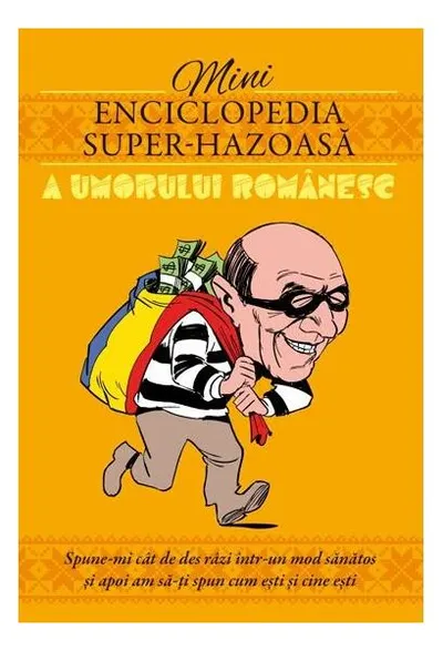 Mini enciclopedia super-hazoasă a umorului românesc - Paperback brosat - ***