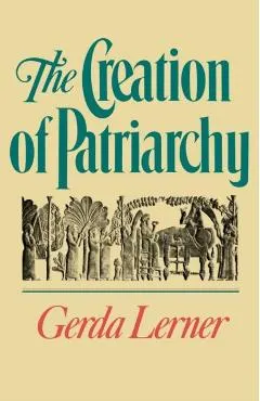 The Creation of Patriarchy