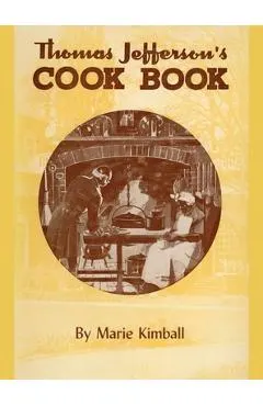 Thomas Jefferson's Cook Book
