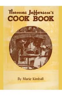 Thomas Jefferson's Cook Book