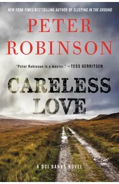 Careless Love: A DCI Banks Novel