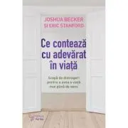 Ce conteaza cu adevarat in viata