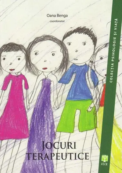 Jocuri terapeutice - Paperback brosat - Oana Benga