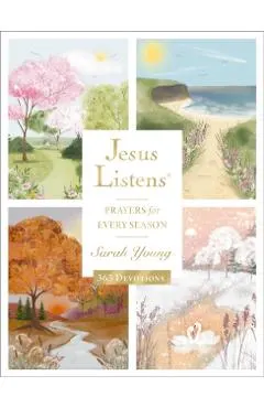 Jesus Listens: Prayers for Every Season: A 365-Day Illustrated Prayer Book