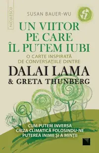 Un viitor pe care-l putem iubi - Paperback brosat - Susan Bauer-Wu