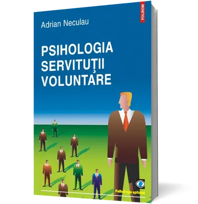 Psihologia servituţii voluntare