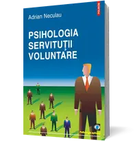 Psihologia servituţii voluntare