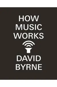 How Music Works