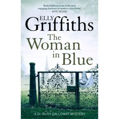 The Woman In Blue : The Dr Ruth Galloway Mysteries 8