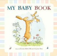 Guess How Much I Love You: My Baby Record Book