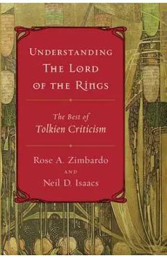 Understanding the Lord of the Rings: The Best of Tolkien Criticism