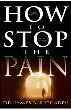 How to Stop the Pain