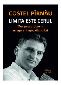 Limita este cerul - Paperback brosat - Costel Pîrnău