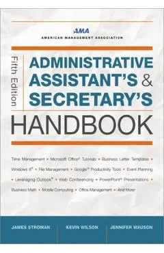 Administrative Assistant's and Secretary's Handbook