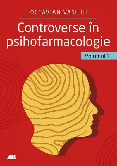 Controverse în psihofarmacologie (Vol. 1) - Paperback brosat - Dr. Octavian Vasiliu