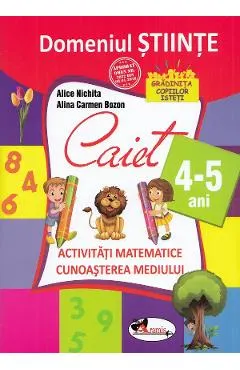 Domeniul stiinte - Caiet - 4-5 ani