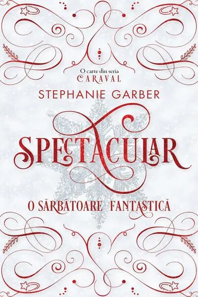 Spectacular - Paperback brosat - Stephanie Garber